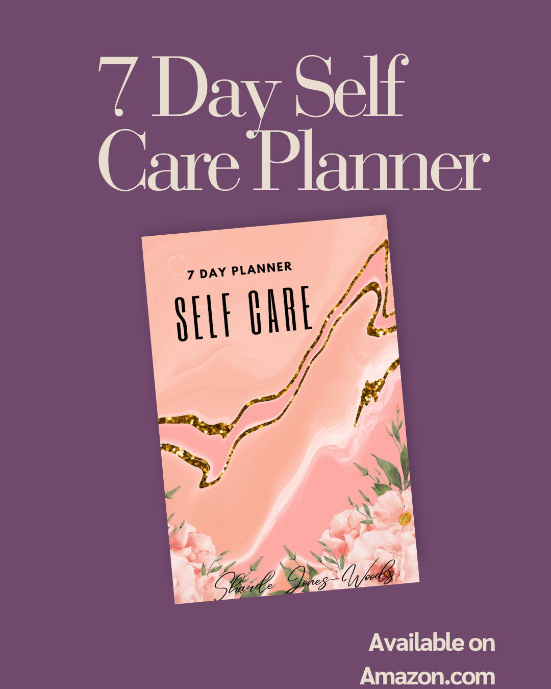 Revitalize: A 7-Day Self-Care Planner Journal for Mind, Body, and Soul