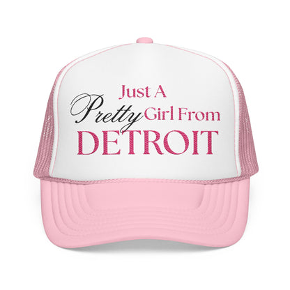 Just a Pretty Girl From Detroit Foam Trucker Hat