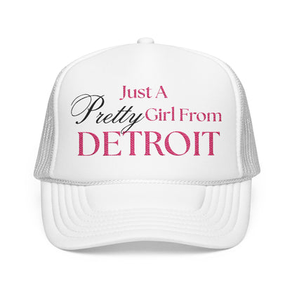 Just a Pretty Girl From Detroit Foam Trucker Hat