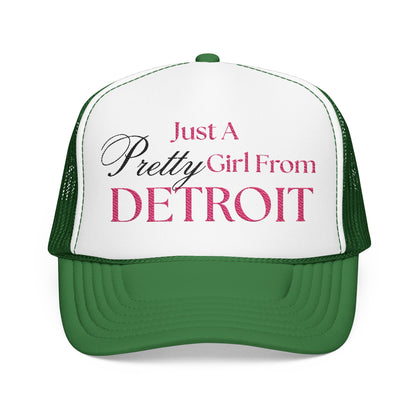 Just a Pretty Girl From Detroit Foam Trucker Hat