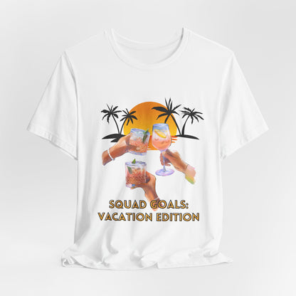 Personalized Squad Goals Vacation Edition Tee - Fun Party Shirt