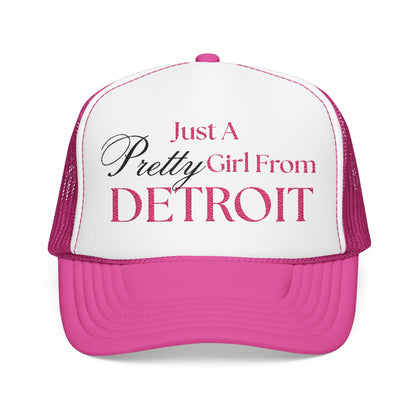 Just a Pretty Girl From Detroit Foam Trucker Hat