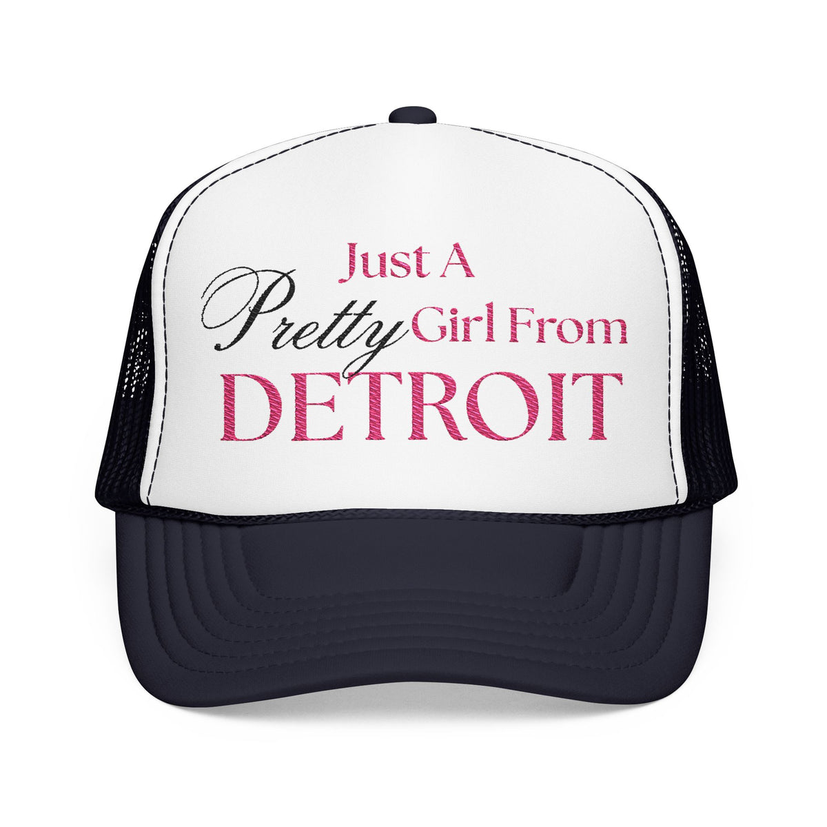 Just a Pretty Girl From Detroit Foam Trucker Hat